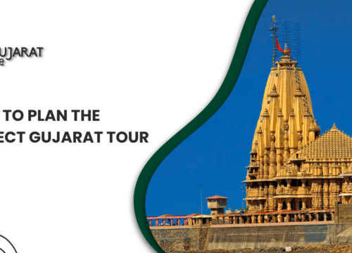 How to Plan the Perfect Gujarat Tour